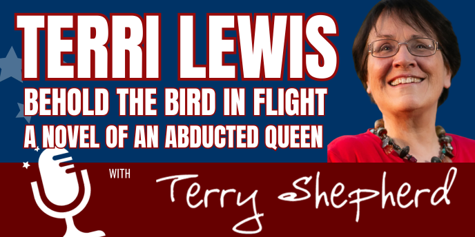 Terri Lewis – Behold the Bird in Flight: A Novel of an Abducted Queen