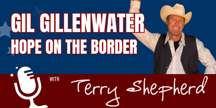 Gil Gillenwater – Hope on the Border