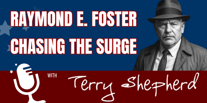 Raymond E. Foster – Chasing the Surge