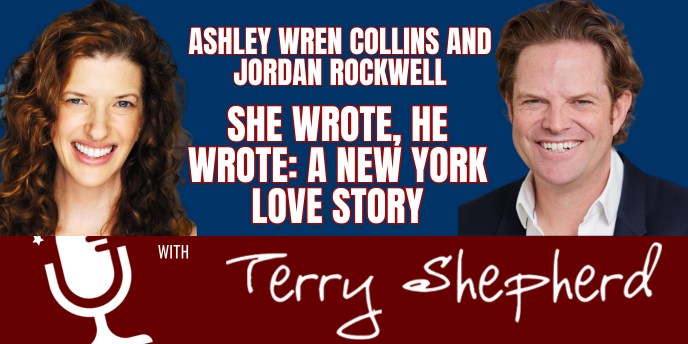Ashley Wren Collins and Jordan Rockwell – SHE WROTE, HE WROTE: A New York Love Story