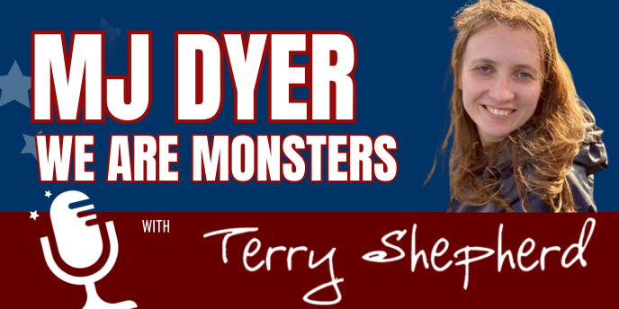 MJ Dyer – We Are Monsters