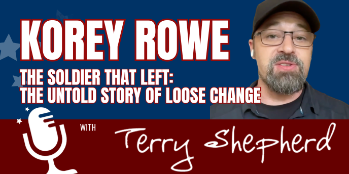Korey Rowe – The Soldier That Left: The Untold Story of Loose Change