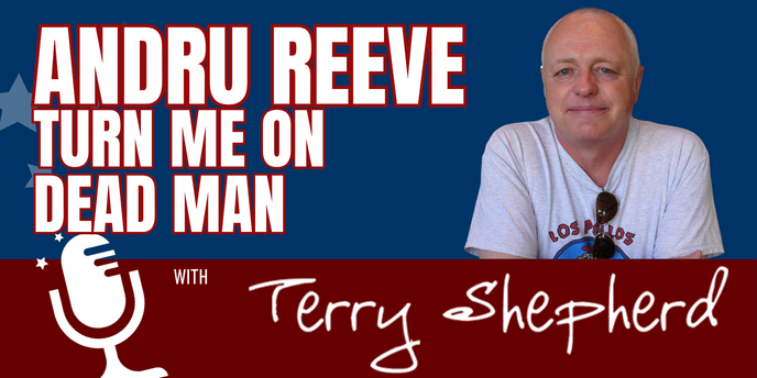 Andru Reeve – Turn Me On, Dead Man