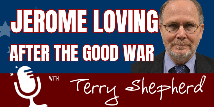 Jerome Loving – After the Good War